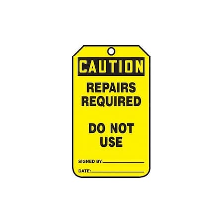 Accuform Safety Tags, CAUTION REPAIRS REQUIRED DO NOT USE, 5.75in x 3.25in, RP-Plastic, 25PK MDT657PTP